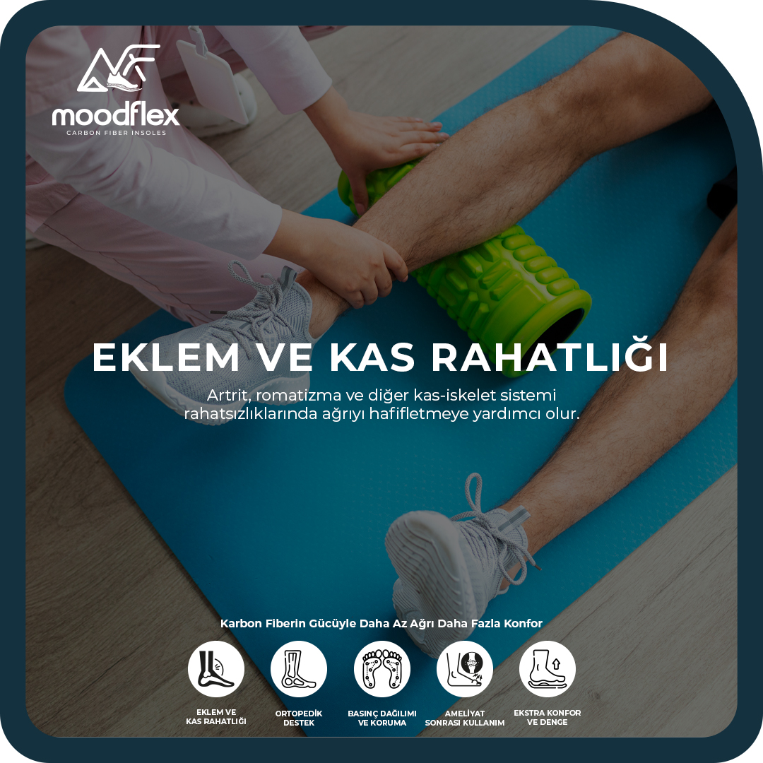 Mood Flex karbon fiber medikal tabanlık eklem ve kaslara binen yükü hafifletir ve rahatlama sağlar